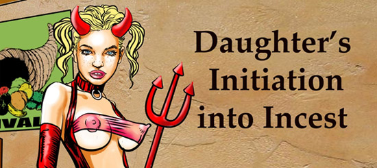 Daughters Initiation into Incest - Illustrated